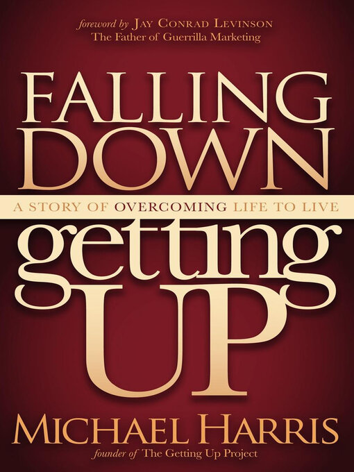Title details for Falling Down Getting Up by Michael Harris - Available